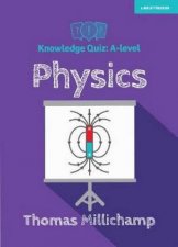 Knowledge Quiz ALevel Physics