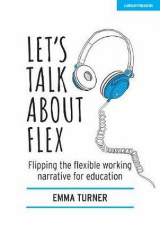 Let's Talk About Flex by Emma Turner