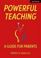 Powerful Teaching A Guide For Parents