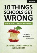 10 Things Schools Get Wrong And How We Can Get Them Right