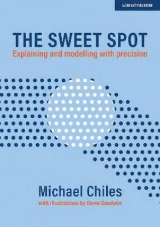 The Sweet Spot by Michael Chiles