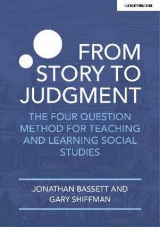 From Story To Judgment by Jonathan Bassett
