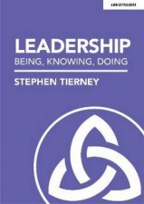Leadership Being Knowing Doing