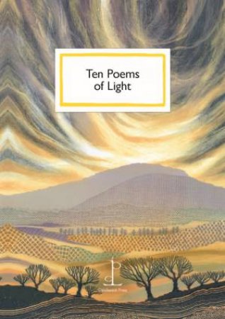 Ten Poems of Light by CANDLESTICK PRESS
