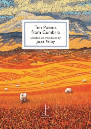 Ten Poems from Cumbria by CANDLESTICK PRESS