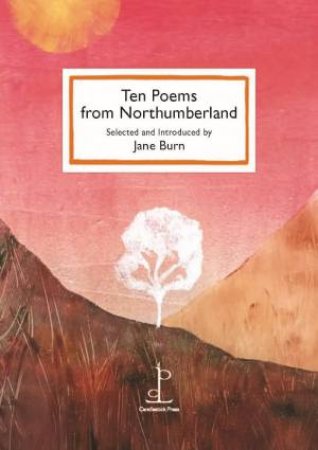 Ten Poems from Northumberland by CANDLESTICK PRESS