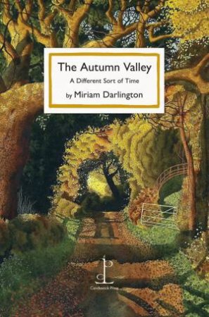 Autumn Valley: A Different Sort of Time by CANDLESTICK PRESS