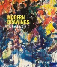 Modern Drawings The Karshan Gift