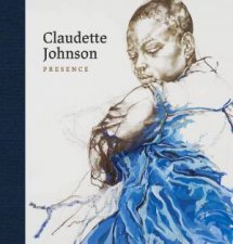 Claudette Johnson Presence