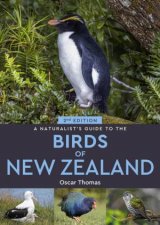 A Naturalists Guide to the Birds of New Zealand 2e