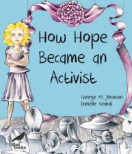 How Hope Became An Activist