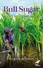 Bull Sugar A Not So Sweet Novel