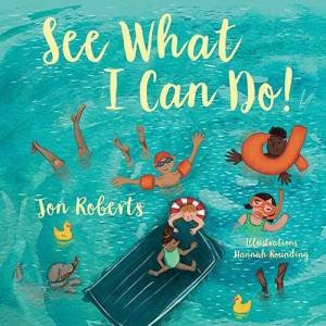 See What I Can Do! by JON ROBERTS