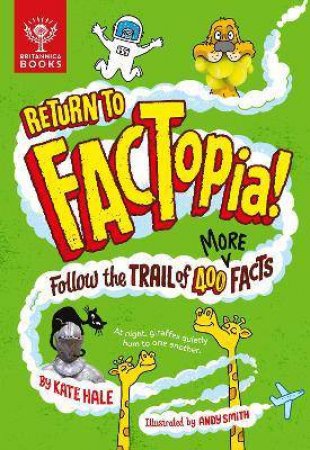 Return To FACTopia! by Kate Hale & Andy Smith