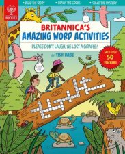 Britannicas Amazing Word Activities Please Dont Laugh We Lost A Giraffe