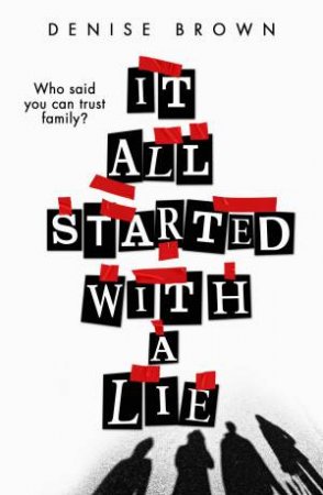 It All Started With A Lie by Denise Brown