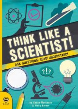 Think Like A Scientist Ask Questions Read Understand