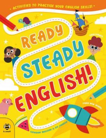 Ready Steady English: Activities to Practise Your English Skills! by CATHERINE BRUZZONE
