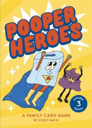 Pooper Heroes by Zsolt Batki & Aga Giecko
