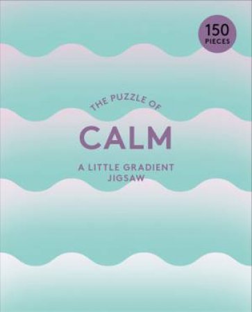 The Puzzle Of Calm by Therese Vandling & Susan Broomhall