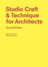 Studio Craft  Technique For Architects Second Edition