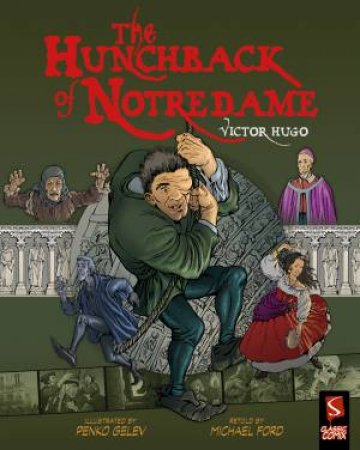 The Hunchback Of Notre-Dame by Michael Ford & Penko Gelev