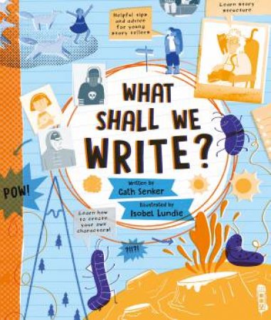 What Shall We Write? by Cath Senker & Isobel Lundie
