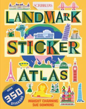 Scribblers Landmark Sticker Atlas by Margot Channing & Sue Downing