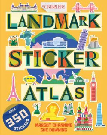 Scribblers Landmark Sticker Atlas by Margot Channing & Sue Downing