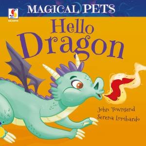 My Pet Dragon by John Townsend & Serena Lombardo