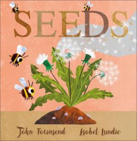 Seeds by John Townsend & Isobel Lundie