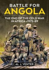 Battle For Angola The End Of The Cold War In Africa c197589