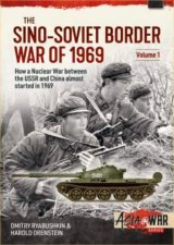 The SinoSoviet Border War Of 1969 Volume 1