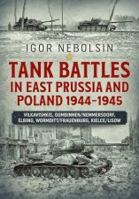 Tank Battles In East Prussia And Poland 19441945