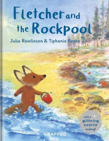 Fletcher and the Rockpool by JULIA RAWLINSON