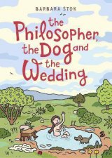 The Philosopher The Dog And The Wedding