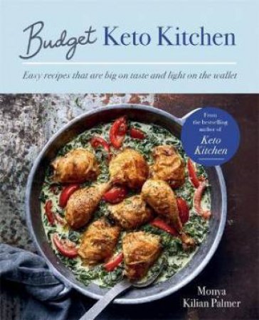 Budget Keto Kitchen by Monya Kilian Palmer