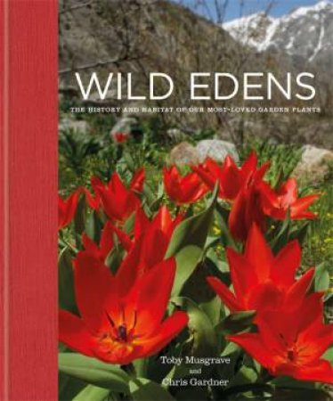 Wild Edens by Chris Gardner & Toby Musgrave