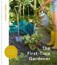 The FirstTime Gardener