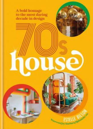 70s House by Estelle Bilson