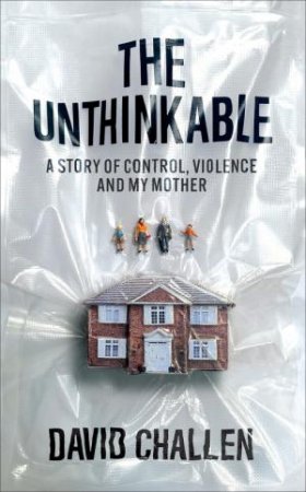 The Unthinkable by David Challen