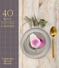 40 Ways To Fold A Napkin
