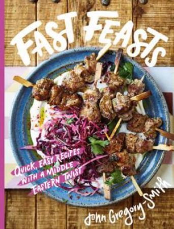 Fast Feasts by John Gregory-Smith