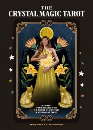 The Crystal Magic Tarot by Kerry Ward & Clare Gregory