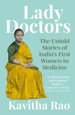 Lady Doctors by Kavitha Rao