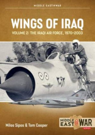 The Iraqi Air Force, 1970-2003