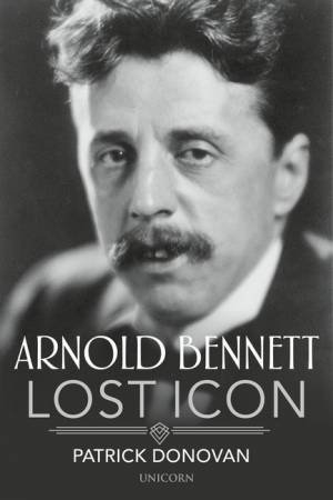 Arnold Bennett by Patrick Donovan