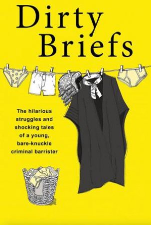 Dirty Briefs by Dave Fendem