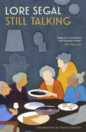 Still Talking by Lore Segal & Vivian Gornick