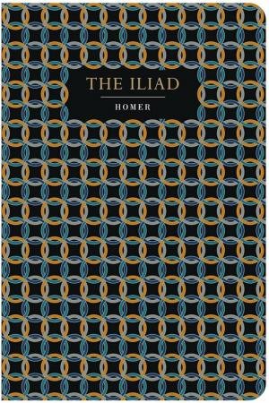 Chiltern Classics: The Illiad by Homer